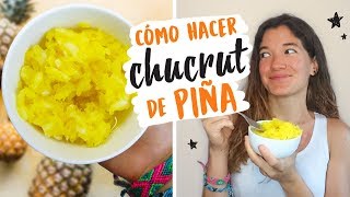 Cómo hacer CHUCRUT con PIÑA COL y JENGIBRE [upl. by Kado]