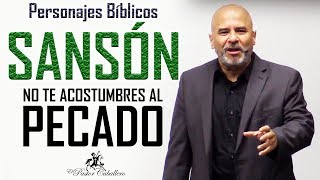 Predicas Cristianas  SANSÓN  Personajes Biblicos Pastor Caballero [upl. by Sirrot72]