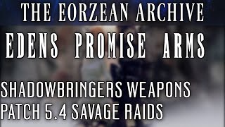 Edens Promise Edenmorn Savage Weapons FFXIV Patch 54 [upl. by Illib597]