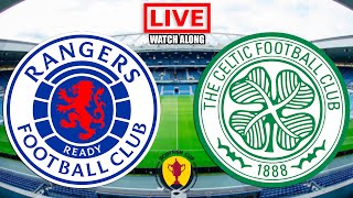 Rangers vs Celtic LIVE STREAM Old Firm Scottish Cup Football Match Watchalong Streaming Today [upl. by Dragone]