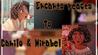 Encanto Reacts to Camilo amp Mirabelpart 13 [upl. by Lingwood]