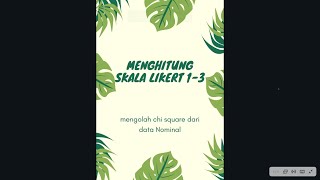 CARA MENGHITUNG ITEM LIKERT 13  MENGHITUNG chi square DARI SKALA LIKERT [upl. by Alair]