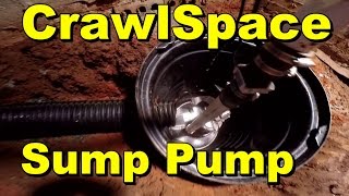 Do It Yourself  Sump Pump Install  Crawlspace [upl. by Annaierb]