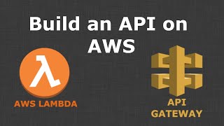 Creating an API with Serverless  API Gateway and AWS Lambda [upl. by Fagan]