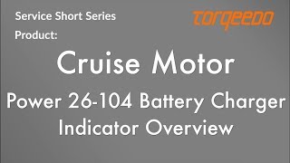 Torqeedo Power Battery Charger Indicator Overview [upl. by Hubie]