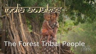 India Awakes  The Forest Tribal People [upl. by Ainuj228]