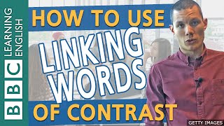 Grammar Linking words of contrast  BBC English Masterclass [upl. by Desiri]