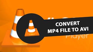 How to Convert Mp4 File to AVI With VLC Media Player [upl. by Valerlan558]