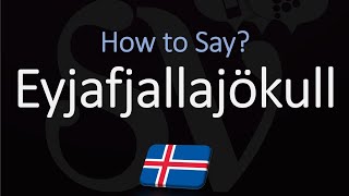 How to Pronounce Eyjafjallajökull EXPLAINED [upl. by Normak]