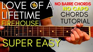 FIREHOUSE  LOVE OF A LIFETIME CHORDS EASY GUITAR TUTORIAL for Acoustic Cover [upl. by Marelya]