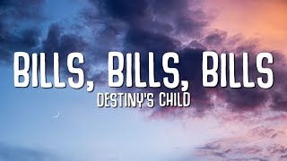 Destinys Child  Bills Bills Bills Lyrics [upl. by Fishbein89]