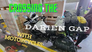 Crossing The Darien Gap With Motorcycles [upl. by Rbma]