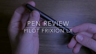 Pilot Frixion LX Pen Review [upl. by Ardnola777]