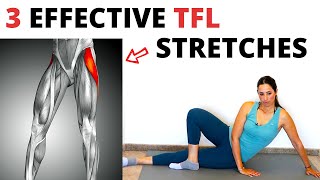 3 Effective TFL Stretches Tensor Fascia Latae  Immediate Hip Pain Relief [upl. by Wat]