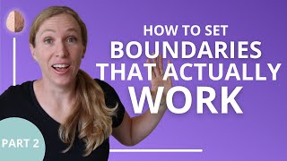 How to Set Boundaries That Actually Work Part 2 Relationship Skills 6 [upl. by Elenahc]