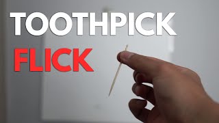 Learn to Flick Toothpicks [upl. by Ylrad350]