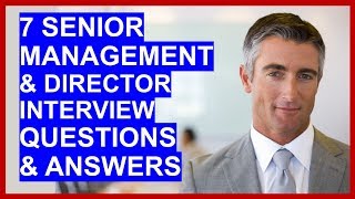 7 SENIOR MANAGER  DIRECTOR Interview Questions and Answers [upl. by Ratib]