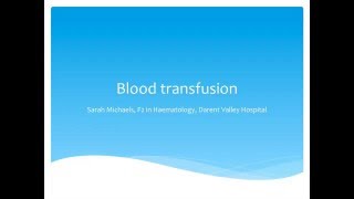 Haematology  Blood Transfusions [upl. by Oiruam298]