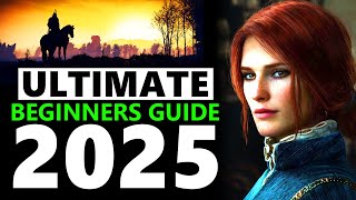 The Witcher 3 ULTIMATE Beginners Guide 2025 [upl. by Winne]