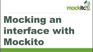 Mocking an interface with Mockito  Mockito 3 Tutorial  Mockito Interview Question [upl. by Boykins]