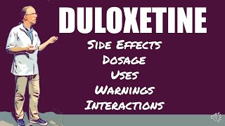 🔴 Duloxetine Side Effects Dosage Uses Warnings and Interactions [upl. by Priscella]