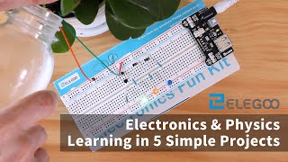 Electronics amp Physics Learning in 5 Simple Projects with ELEGOO Upgraded Electronics Fun Kit [upl. by Astiram]