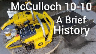 McCulloch 1010 Vintage Chainsaws  a brief History [upl. by Birgit]