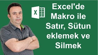 Excel Excelde Makro ile Satır Sütun eklemek ve Silmek 412video  Ömer BAĞCI [upl. by Leeland]