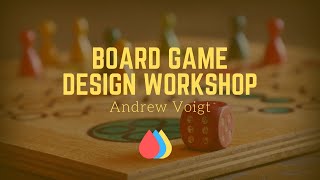 Board Game Design Workshop [upl. by Ragan]