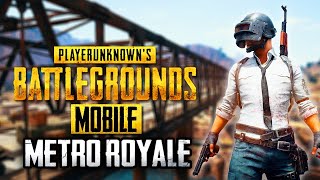 NEW Metro Royale Mode in PUBG Mobile  Highlights [upl. by Odelinda364]