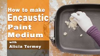 How to Make Encaustic Paint Medium [upl. by Brodie]