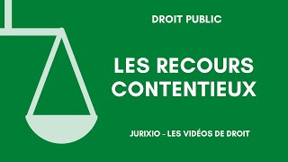 Les recours contentieux en droit administratif [upl. by Koball578]