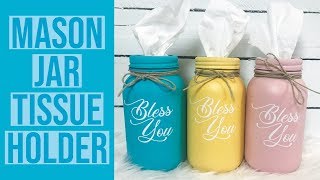 DIY MASON JAR KLEENEX HOLDER  CHALK PAINT  CRICUT [upl. by Adnowal]