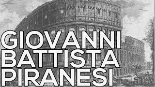 Giovanni Battista Piranesi A collection of 1088 etchings HD [upl. by Asylem]