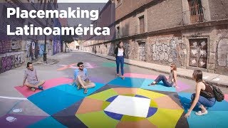 Placemaking Latinoamérica urbanismo participativo para reactivar espacios públicos [upl. by Elamor]