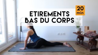 Etirements  Bas du corps 20 min [upl. by Bazluke]