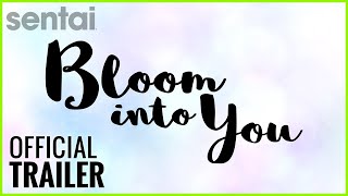 Bloom Into You Official Trailer [upl. by Ydnik221]