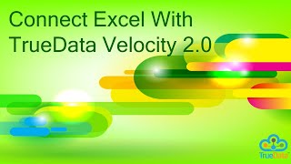 Connect Excel With TrueData Velocity 20 [upl. by Kcirdef631]