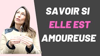 Comment savoir SI ELLE est vraiment AMOUREUSE [upl. by Donielle]