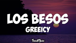 Greeicy  Los Besos Letra [upl. by Owades]