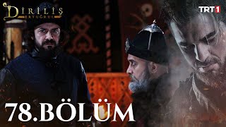 Diriliş Ertuğrul 78 Bölüm [upl. by Htezil390]