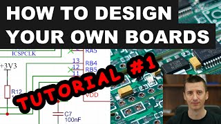 Tutorial 1 How to Design and Build Your Own Board  Simply and Easily [upl. by Ehtnax]