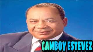 CAMBOY ESTEVEZ MIX DE EXITOS [upl. by Gerhardt554]