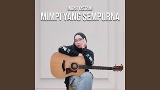 Mimpi Yang Sempurna [upl. by Ocinemod682]