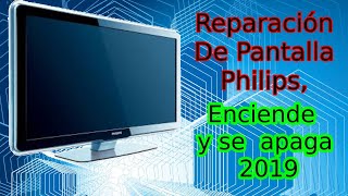 Reparación De Pantalla Phillips Falla Enciende y se Apaga  CICAP [upl. by Ahsemot570]