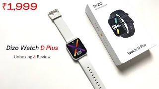 Dizo Watch D Plus Unboxing and review 🔥 Premium Smartwatch Just 1999  Curved Screen Smartwatch [upl. by Kanal]