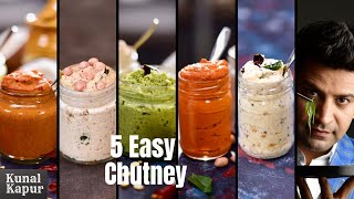 5 Easy amp Quick Chutney Recipes for Idli Dosa amp Vada  South Indian Chutney Recipes  Kunal Kapur [upl. by Giwdul]