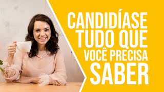 Tudo que vc precisa saber sobre candidíase [upl. by Aiz]