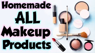 How To Make All Makeup Products At Home  DIY Homemade All Makeup Products [upl. by Naerda]