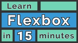 Learn Flexbox in 15 Minutes [upl. by Ezri]